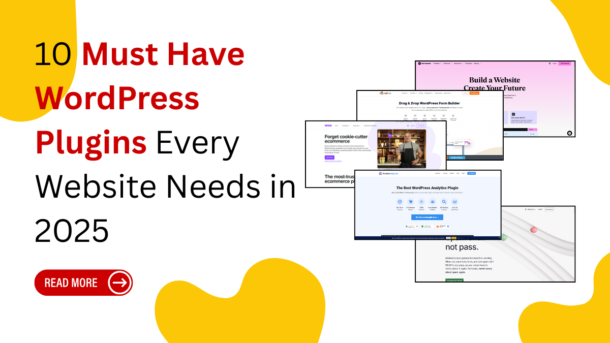 10 Must Have WordPress Plugins Every Website Needs in 2025