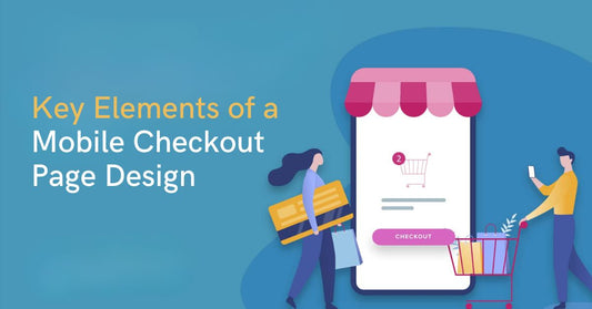 Key Elements of a Mobile Checkout Page Design