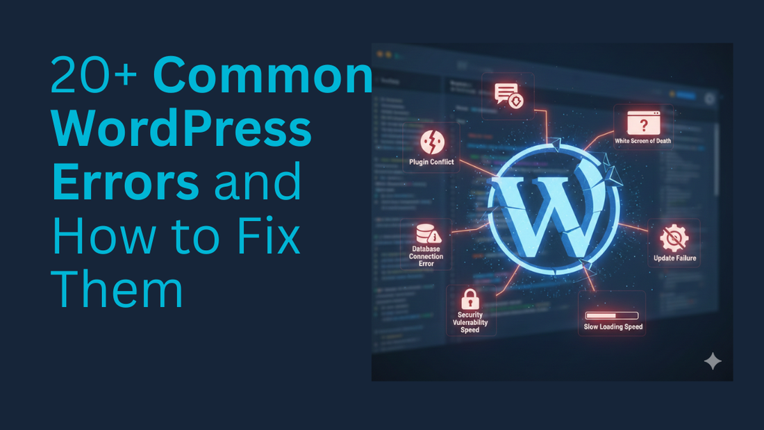 20+ Common WordPress Errors and How to Fix Them