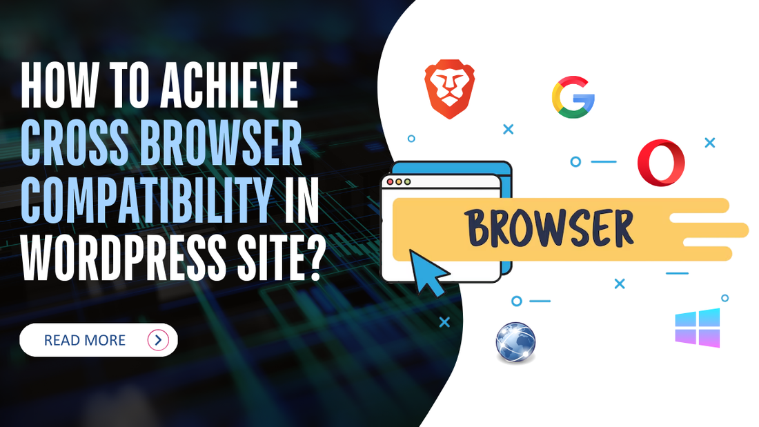 Cross Browser Compatibility Examples How to Achieve Cross Browser Compatibility in WordPress Site?