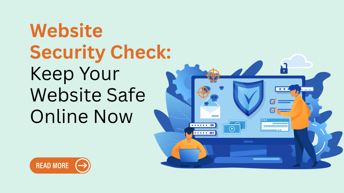 Website Security Check: Keep Your Website Safe Online Now