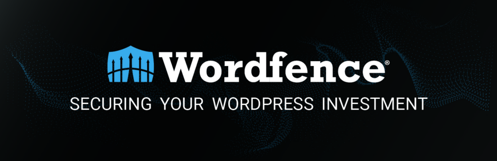 Wordfence - for WordPress Maintenance Service